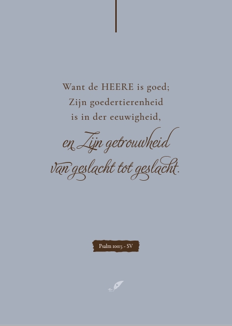 Want de HEERE is goed