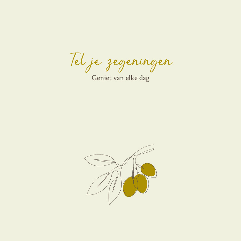 Tel je zegeningen Geniet van elke dag