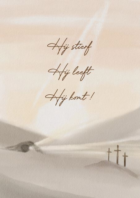 Hij stierf Hij leeft Hij komt