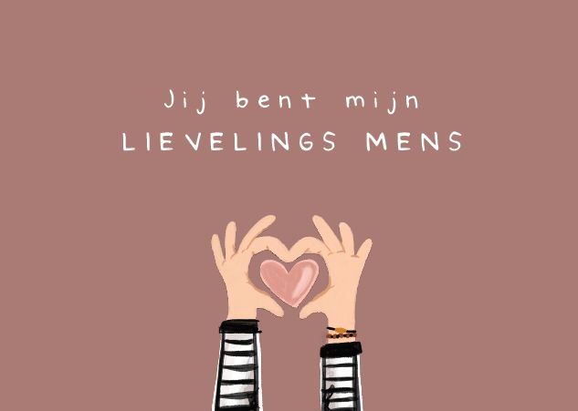 Jij bent mijn lievelings mens