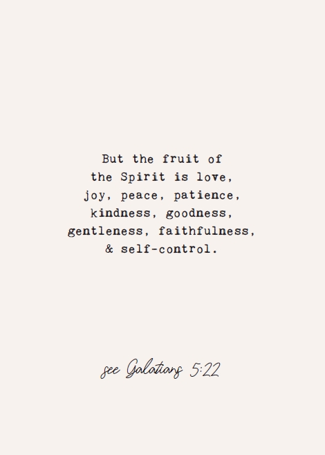 But the fruit of the Spirit