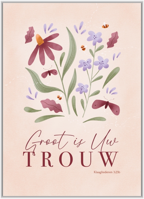 Poster A4 Groot is Uw trouw, o Heer.