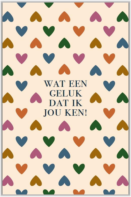 Wat een geluk dat ik jou ken!