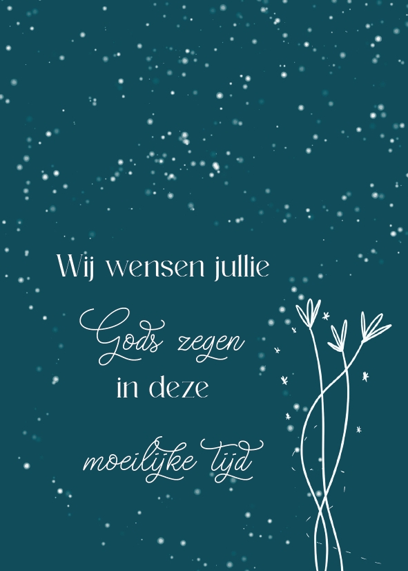 Gods zegen/moeilijke tijd